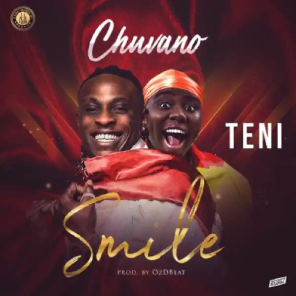 Chuvano - Smile ft. Teni